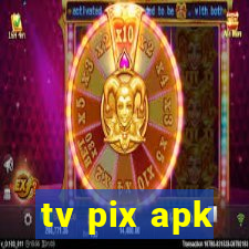 tv pix apk